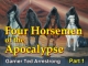 Four Horsemen of the Apocalypse - Part 1