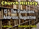 Church History - Lecture 15 - The Paulicians, Ambrose, Augustine