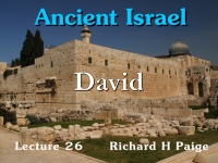 Listen to Ancient Israel - Lecture 26 - David
