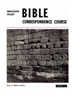 Lesson 12 - History And Archaeology Prove The Bible True