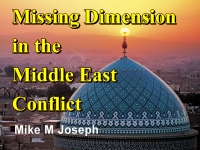 Listen to  Missing Dimension in the Middle East Conflict