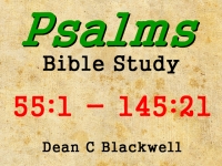 Listen to  Psalms 55:1 - 145:21