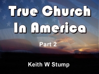 Listen to  True Church In America - Part 2