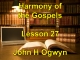 Lesson 27 - Harmony of the Gospels