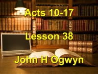 Listen to Lesson 38 - Acts 10-17