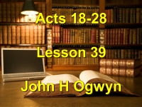 Listen to Lesson 39 - Acts 18-28