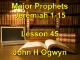 Lesson 45 - Major Prophets Jeremiah 1-15
