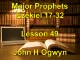 Lesson 49 - Major Prophets Ezekiel 17-32