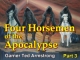 Four Horsemen of the Apocalypse - Part 3