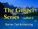 The Gospel Series - Part 2