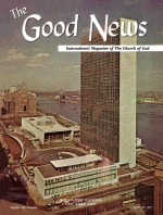 Don't HINDER God's Work!
Good News Magazine
January 1965
Volume: Vol XIV, No. 1