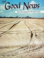 The Bible Answers Your Questions
Good News Magazine
April 1969
Volume: Vol XVIII, No. 4