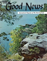 An Open Letter
Good News Magazine
August 1969
Volume: Vol XVIII, No. 8