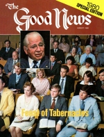 The Feast of Tabernacles - Its MEANING for New Testament Christians
Good News Magazine
August 1980
Volume: VOL. XXVII, NO. 7
Issue: ISSN 0432-0816