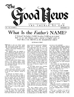 What Is the Father's NAME?
Good News Magazine
September 1959
Volume: Vol VIII, No. 9