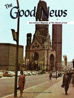 The Bible Answers Your Questions
Good News Magazine
September 1964
Volume: Vol XIII, No. 9