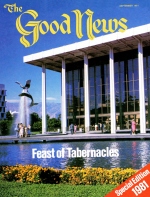 How the Feast of Tabernacles Pictures God's Family
Good News Magazine
September 1981
Volume: Vol XXVIII, No. 8
Issue: ISSN 0432-0816