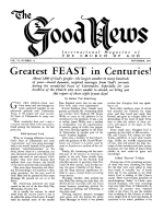 Greatest FEAST in Centuries!
Good News Magazine
November 1957
Volume: Vol VI, No. 11