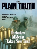 Prophecy Reveals Where We're Headed Now!
Plain Truth Magazine
March 1984
Volume: Vol 49, No.3
Issue: 