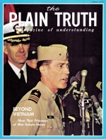 Beyond Vietnam
Plain Truth Magazine
April 1973
Volume: Vol XXXVIII, No.4
Issue: 