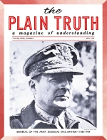 In Memory of General Douglas MacArthur
Plain Truth Magazine
May 1964
Volume: Vol XXIX, No.5
Issue: 
