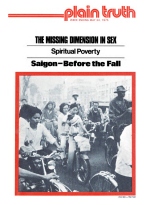 THE MISSING DIMENSION IN SEX - PART I
Plain Truth Magazine
May 24, 1975
Volume: Vol XL, No.9
Issue: 