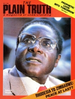IN BRIEF: PROMISING START FOR THE NEW ZIMBABWE
Plain Truth Magazine
May 1980
Volume: Vol 45, No.5
Issue: ISSN 0032-0420