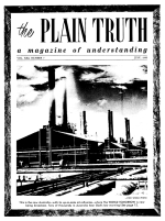 The Origin of LIFE - Part I
Plain Truth Magazine
July 1956
Volume: Vol XXI, No.7
Issue: 