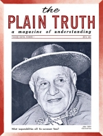 The Evolution of the THEORY of EVOLUTION
Plain Truth Magazine
July 1963
Volume: Vol XXVIII, No.7
Issue: 