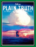 WILL WE EVER LEARN?
Plain Truth Magazine
August 1965
Volume: Vol XXX, No.8
Issue: 