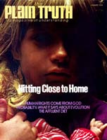 HITTING CLOSE TO HOME
Plain Truth Magazine
August 1978
Volume: Vol XLIII, No.7
Issue: ISSN 0032-0420