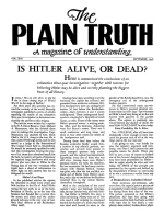 IS HITLER ALIVE, OR DEAD?
Plain Truth Magazine
September 1948
Volume: Vol XIII, No.3
Issue: 