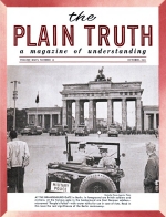 EAST BERLIN to Explode?
Plain Truth Magazine
October 1961
Volume: Vol XXVI, No.10
Issue: 