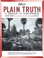 CRIMINALS are MADE, Not BORN!
Plain Truth Magazine
December 1961
Volume: Vol XXVI, No.12
Issue: 
