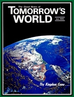 THY KINGDOM COME!
Tomorrow's World Magazine
January 1970
Volume: Vol II, No. 1