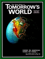 A World at War
Tomorrow's World Magazine
February 1971
Volume: Vol III, No. 02