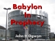 Babylon In Prophecy