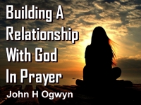 Listen to  Building A Relationship With God In Prayer