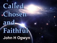 Listen to  Called, Chosen and Faithful