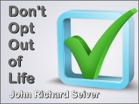 Listen to  Don't Opt Out of Life