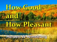 Listen to  How Good and How Pleasant