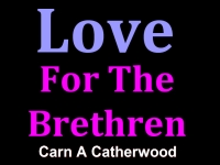 Listen to  Love For The Brethren