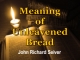 Meaning of Unleavened Bread