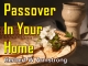Passover In Your Home