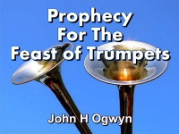 Listen to  Prophecy For The Feast of Trumpets