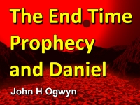 Listen to  The End Time Prophecy and Daniel