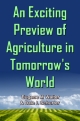 An Exciting Preview of Agriculture in Tomorrow's World