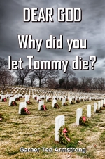 DEAR GOD - Why did you let Tommy die?