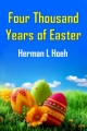 Four Thousand Years of Easter