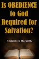 Is OBEDIENCE to God Required for Salvation?